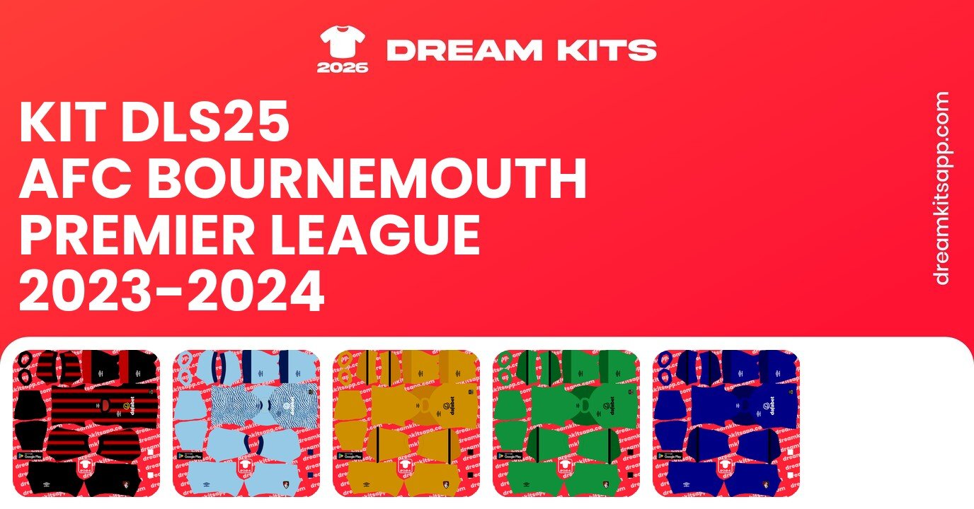 AFC Bournemouth Kits Premier League 2023-2024 DLS25
