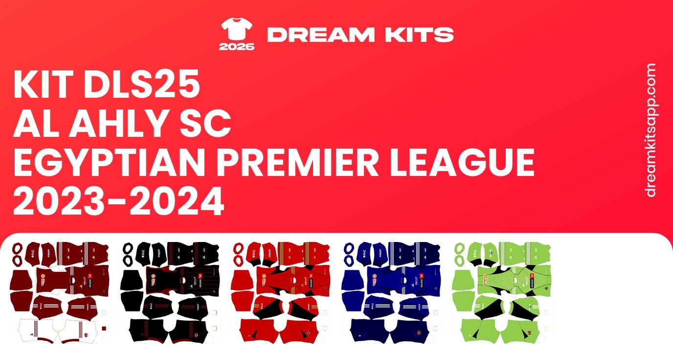 Al Ahly Sc Kits Egyptian Premier League 2023-2024 DLS25