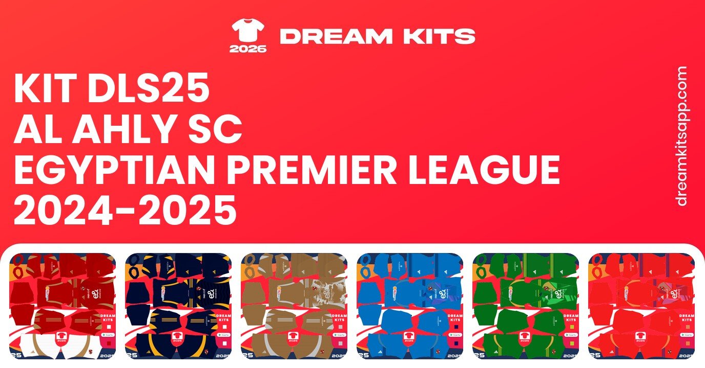 Al Ahly Sc Kits Egyptian Premier League 2024-2025 DLS25