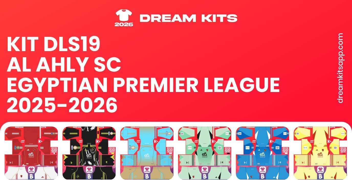 Al Ahly Sc Kits Egyptian Premier League 2025-2026 DLS19