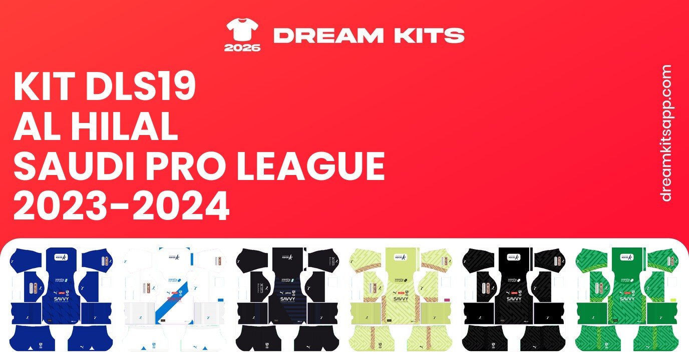 Al Hilal Kits Saudi Pro League 2023-2024 DLS19