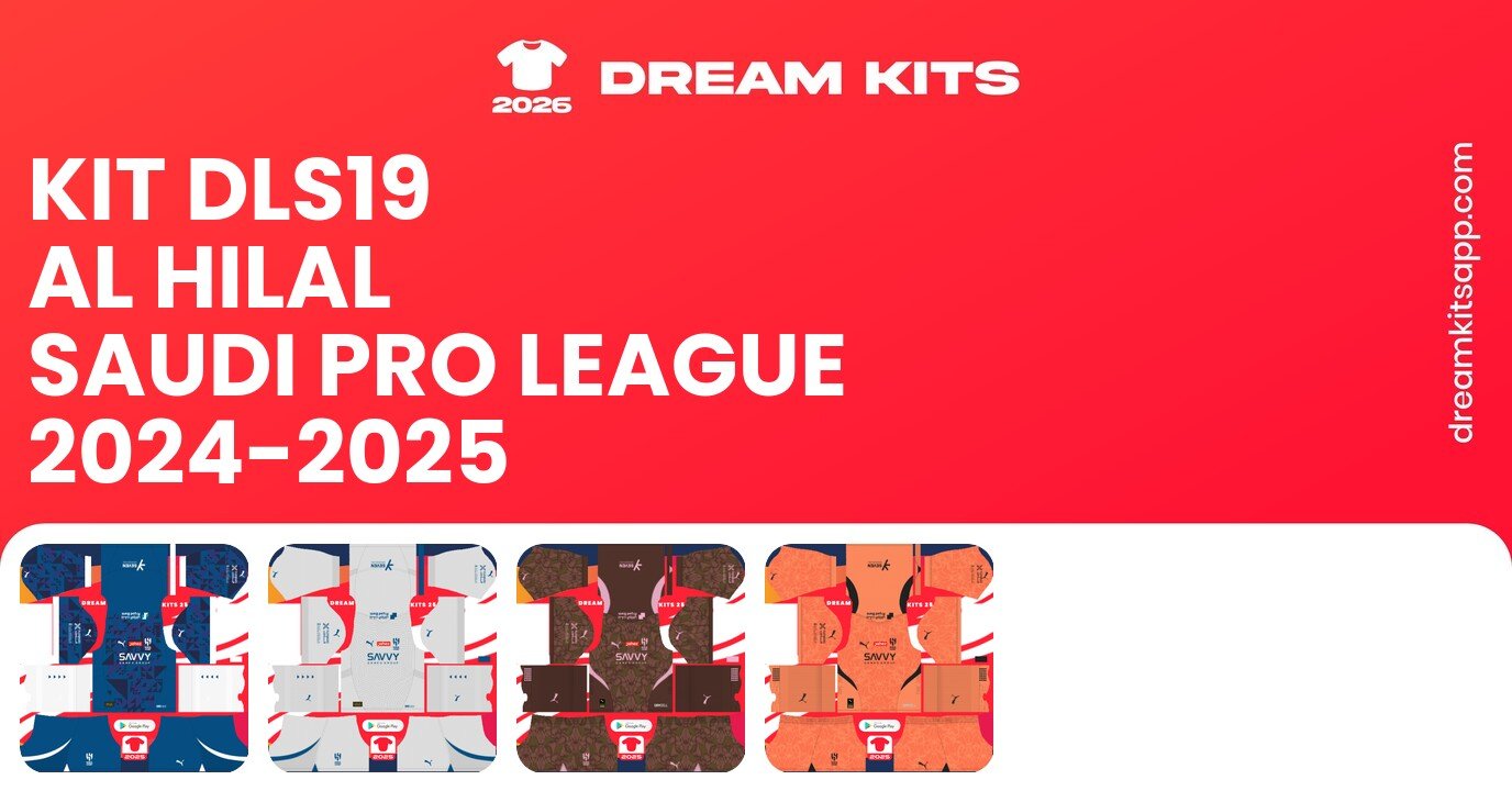Al Hilal Kits Saudi Pro League 2024-2025 DLS19