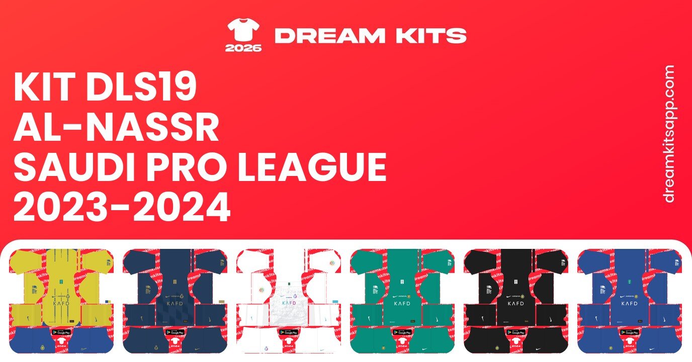 Al-Nassr Kits Saudi Pro League 2023-2024 DLS19