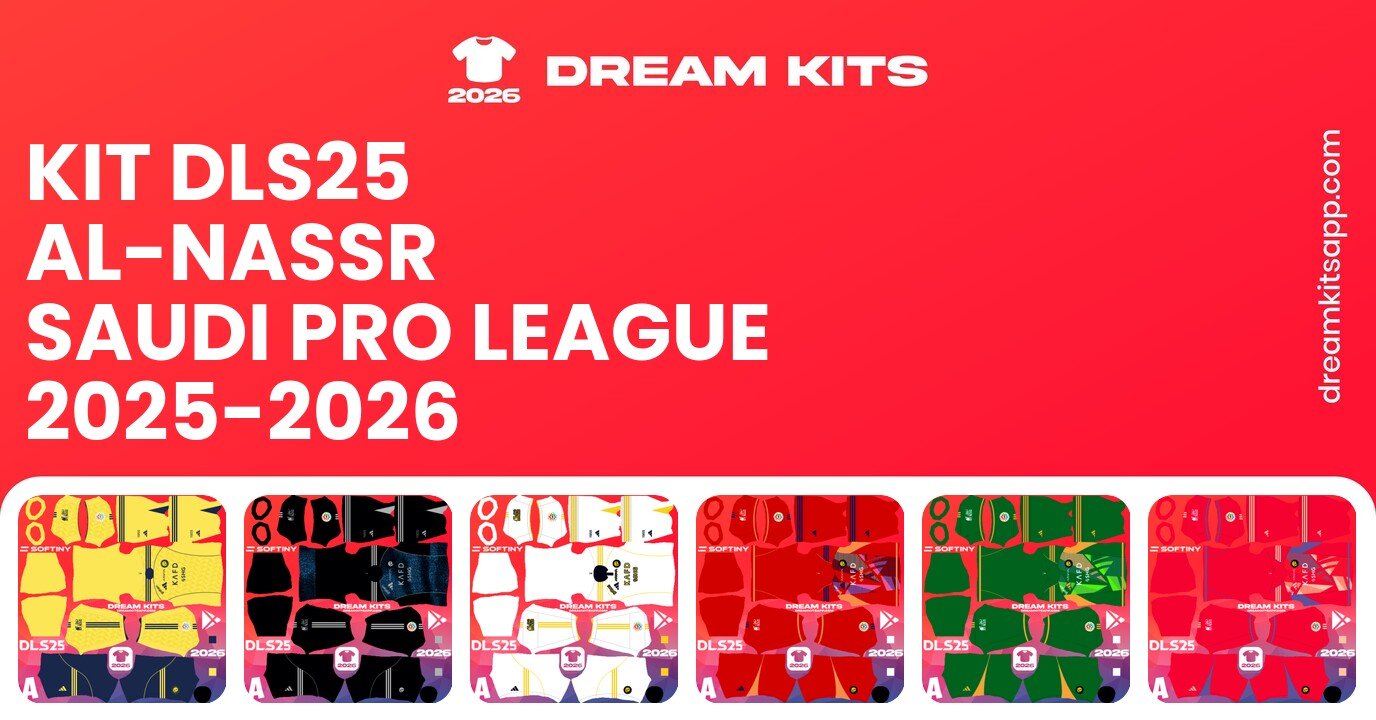 Al-Nassr Kits Saudi Pro League 2025-2026 DLS25