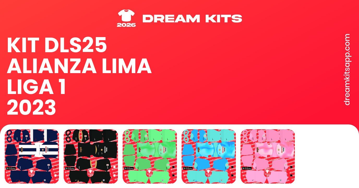 Alianza Lima Kits Liga 1 2023 DLS25