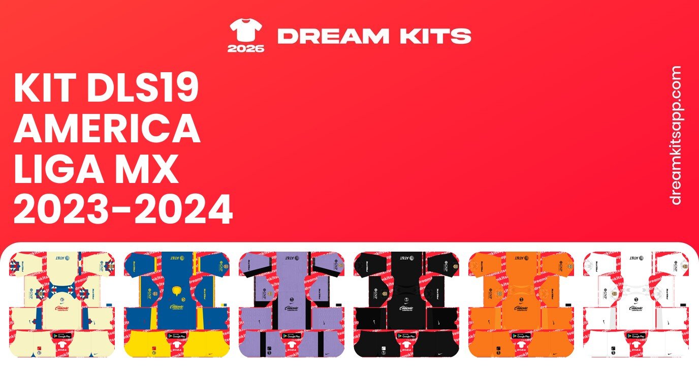 America Kits Liga MX 2023-2024 DLS19