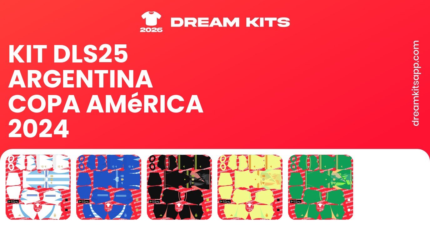 Argentina Kits Copa América 2024 DLS25