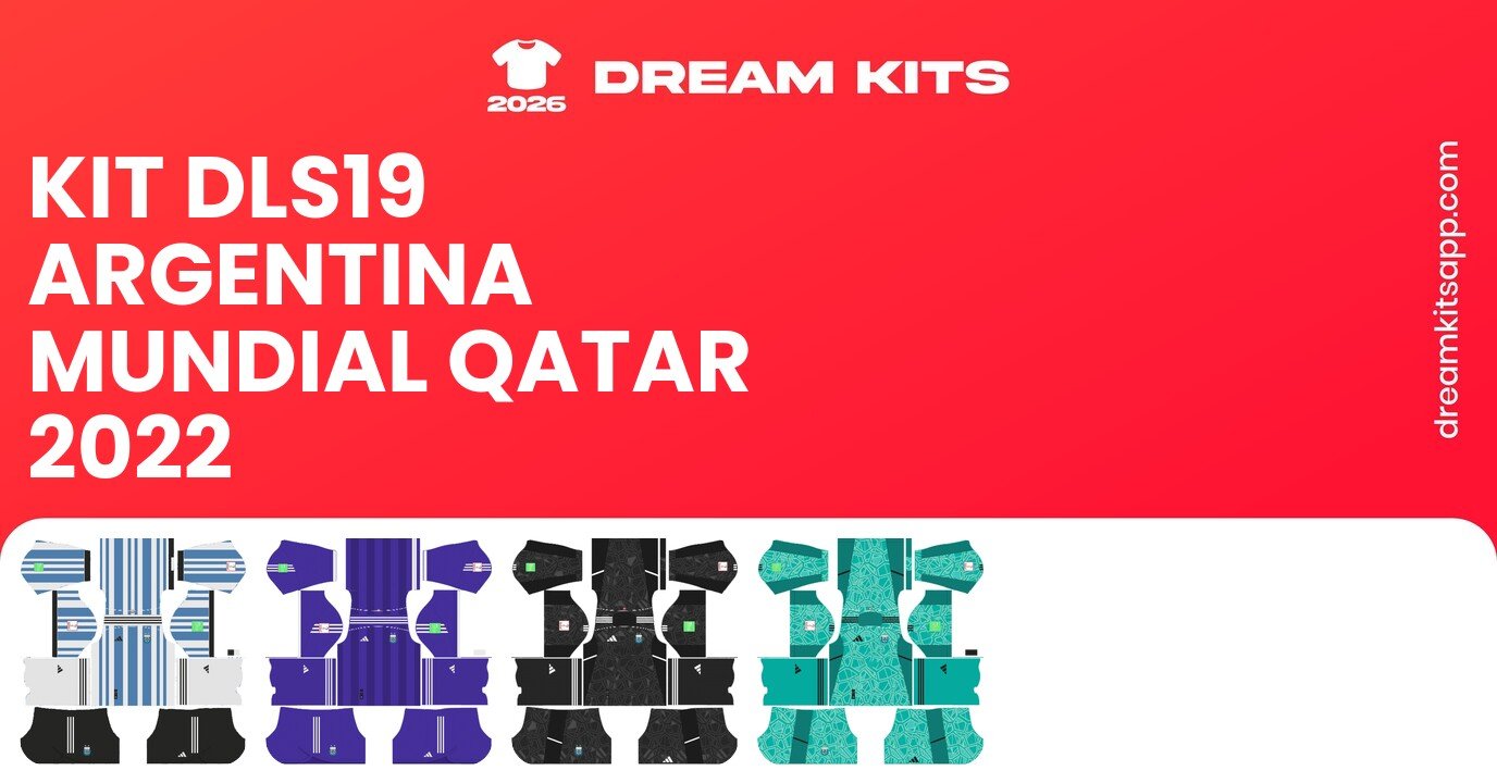 Argentina Kits Mundial Qatar 2022 DLS19