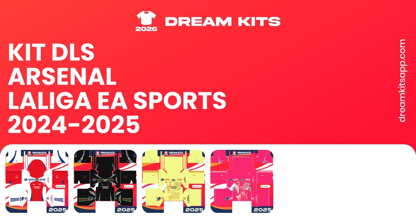 Arsenal Kits LaLiga EA Sports 2024-2025 DLSC