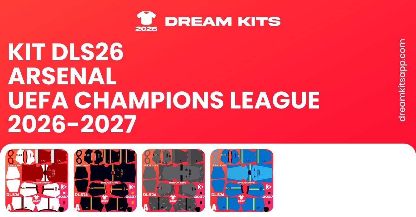 Arsenal Kits UEFA Champions League 2026-2027 DLS26