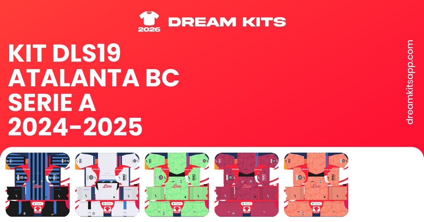 Atalanta BC Kits Serie A 2024-2025 DLS19