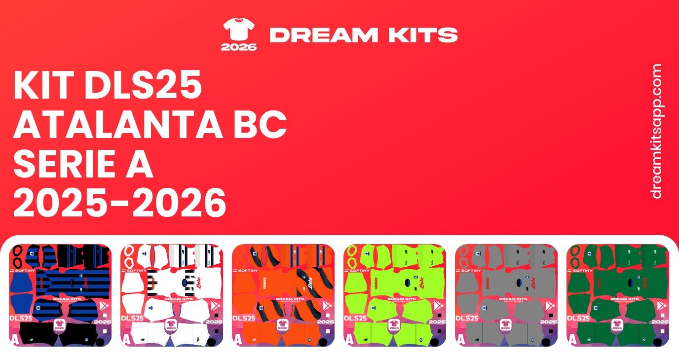 Atalanta BC Kits Serie A 2025-2026 DLS25