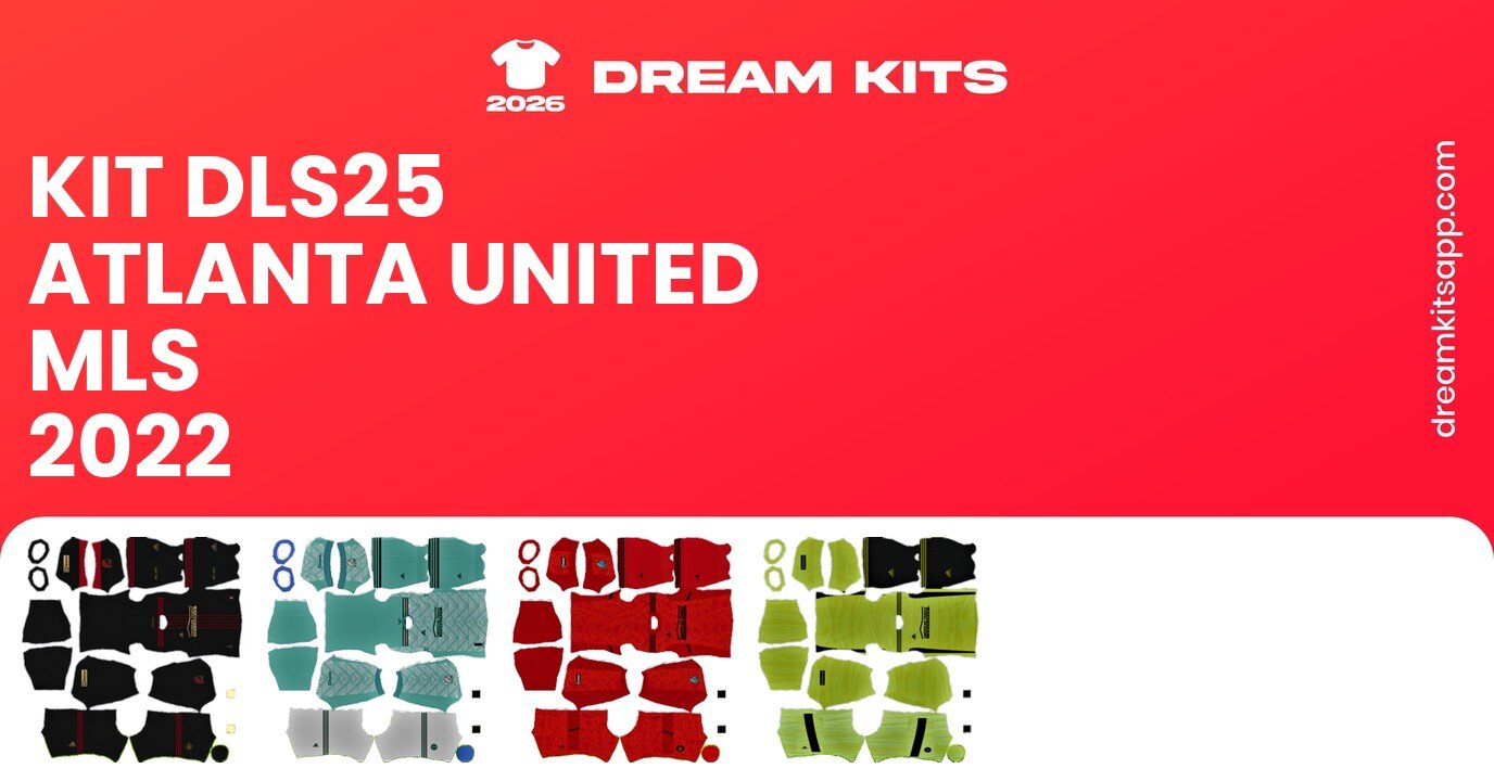 Atlanta United Kits MLS 2022 DLS25