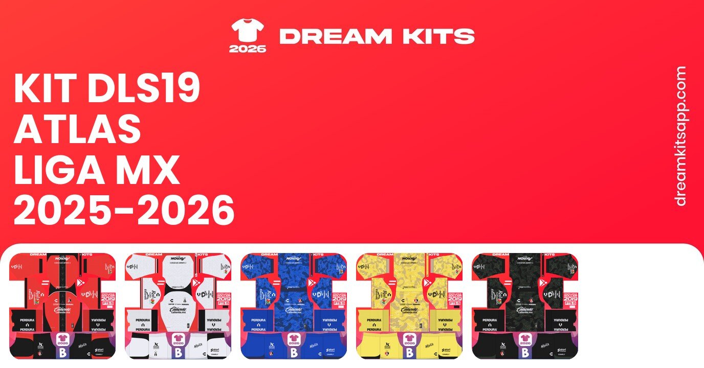 Atlas Kits Liga MX 2025-2026 DLS19