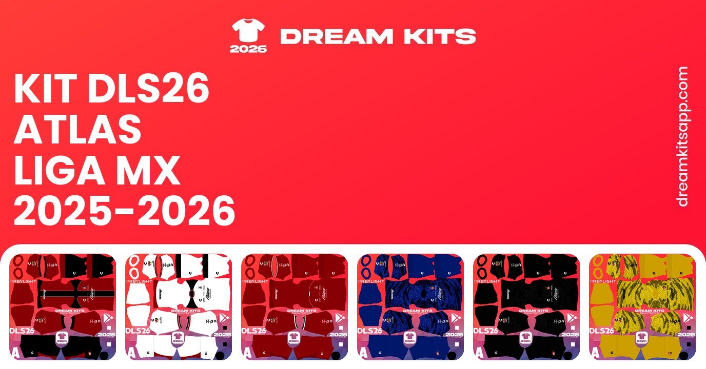 Atlas Kits Liga MX 2025-2026 DLS26