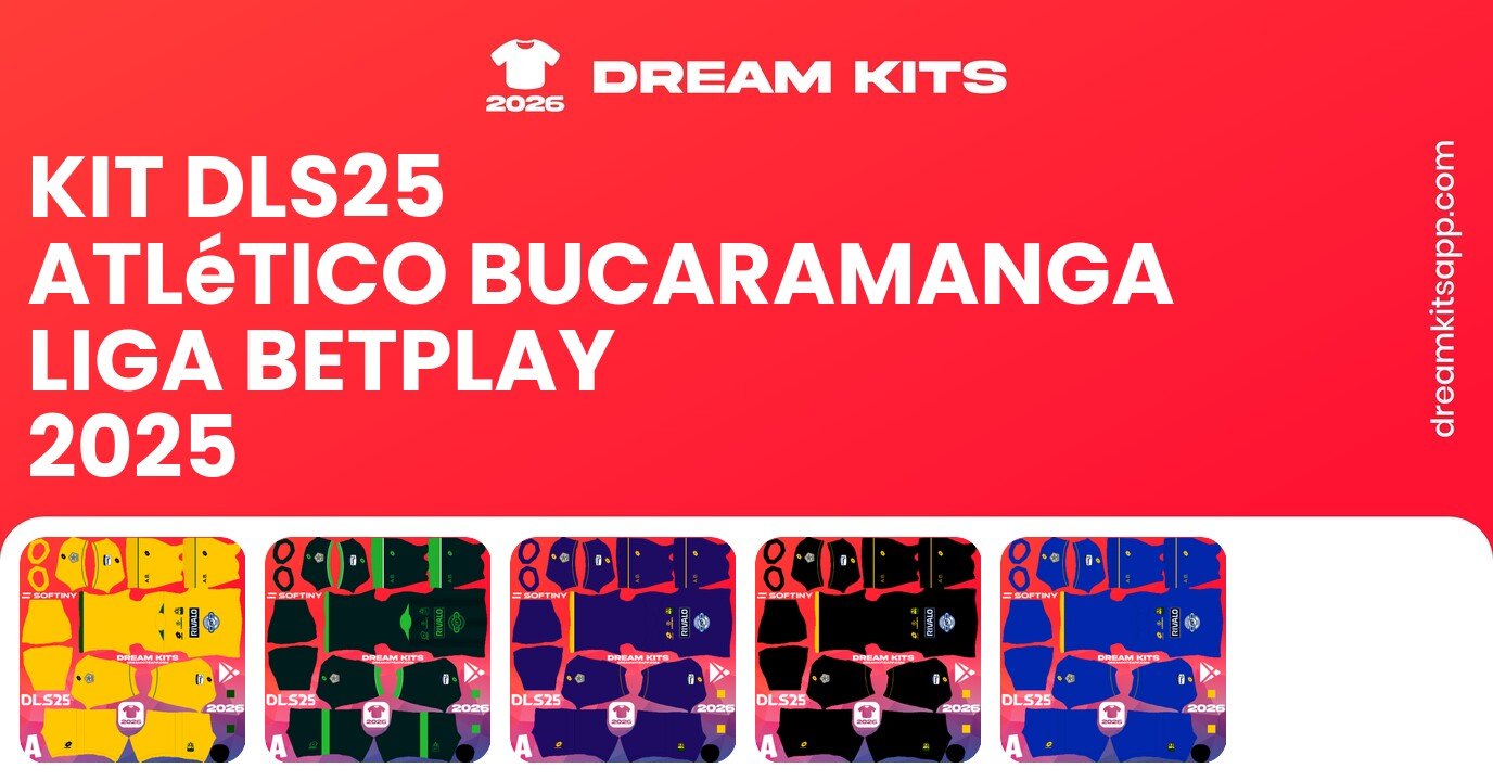 Atlético Bucaramanga Kits Liga BetPlay 2025 DLS25