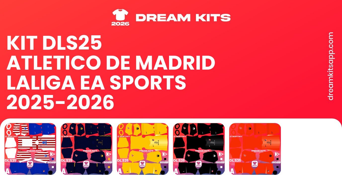 Atletico de Madrid Kits LaLiga EA Sports 2025-2026 DLS25
