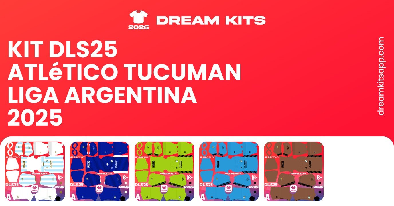 Atlético Tucuman Kits Liga Argentina 2025 DLS25