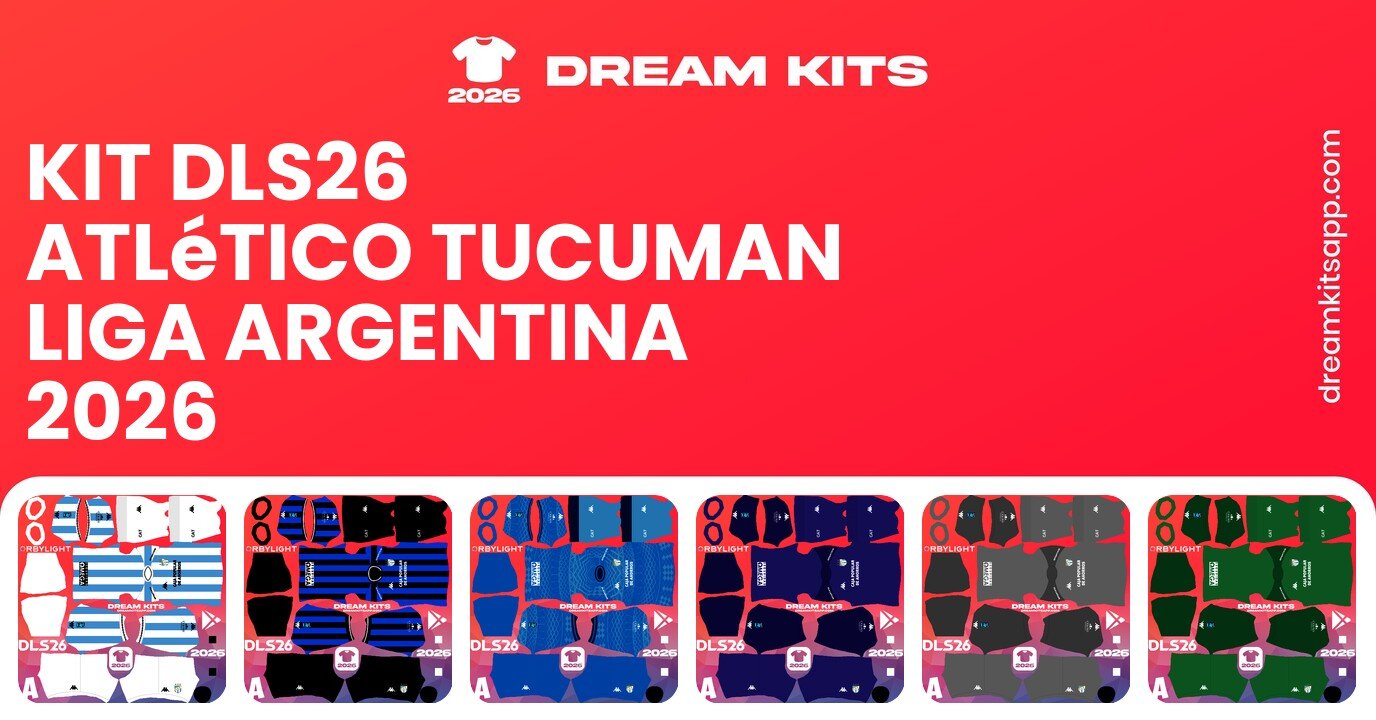 Atlético Tucuman Kits Liga Argentina 2026 DLS26