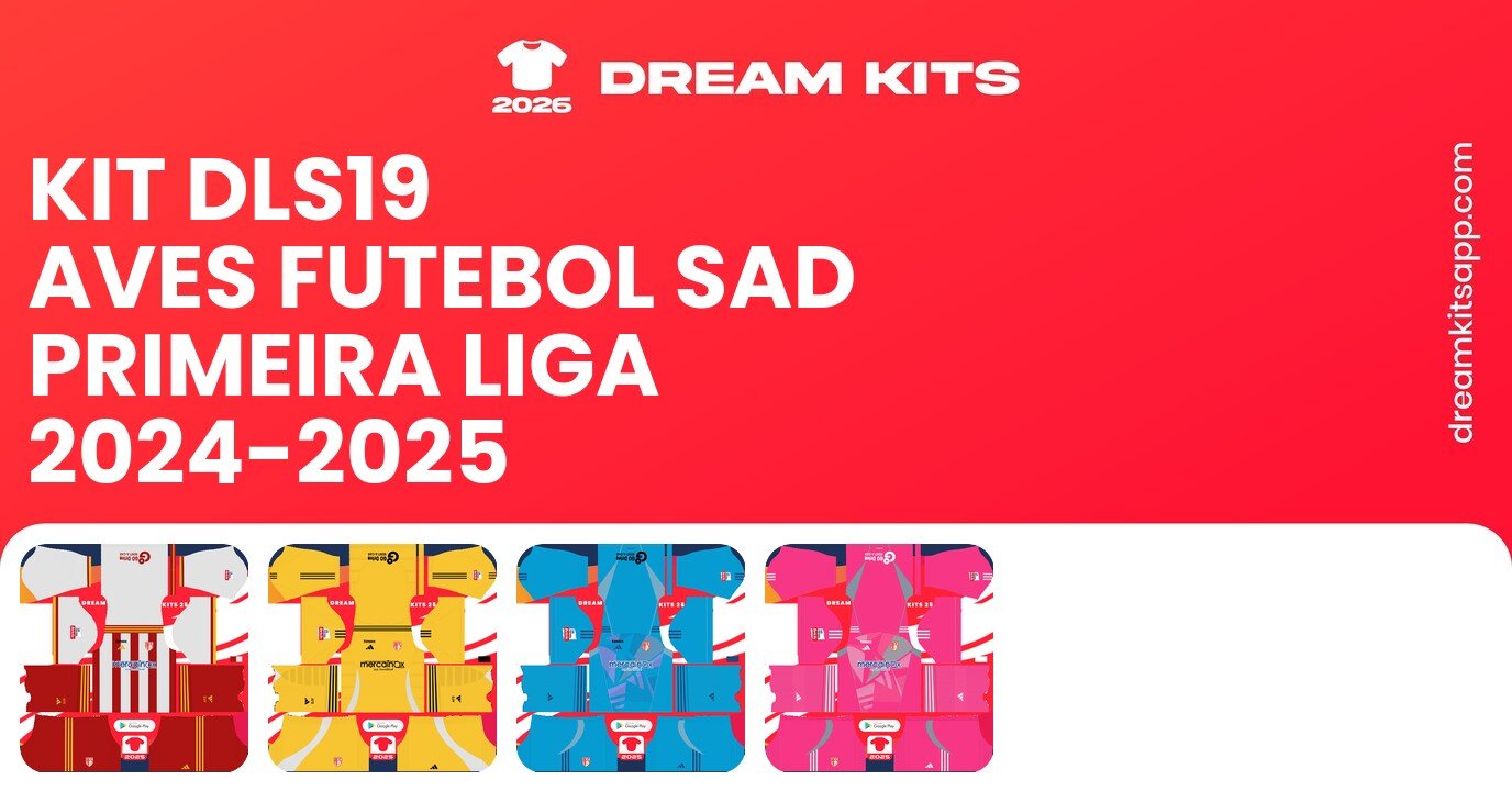 Aves Futebol SAD Kits Primeira Liga 2024-2025 DLS19