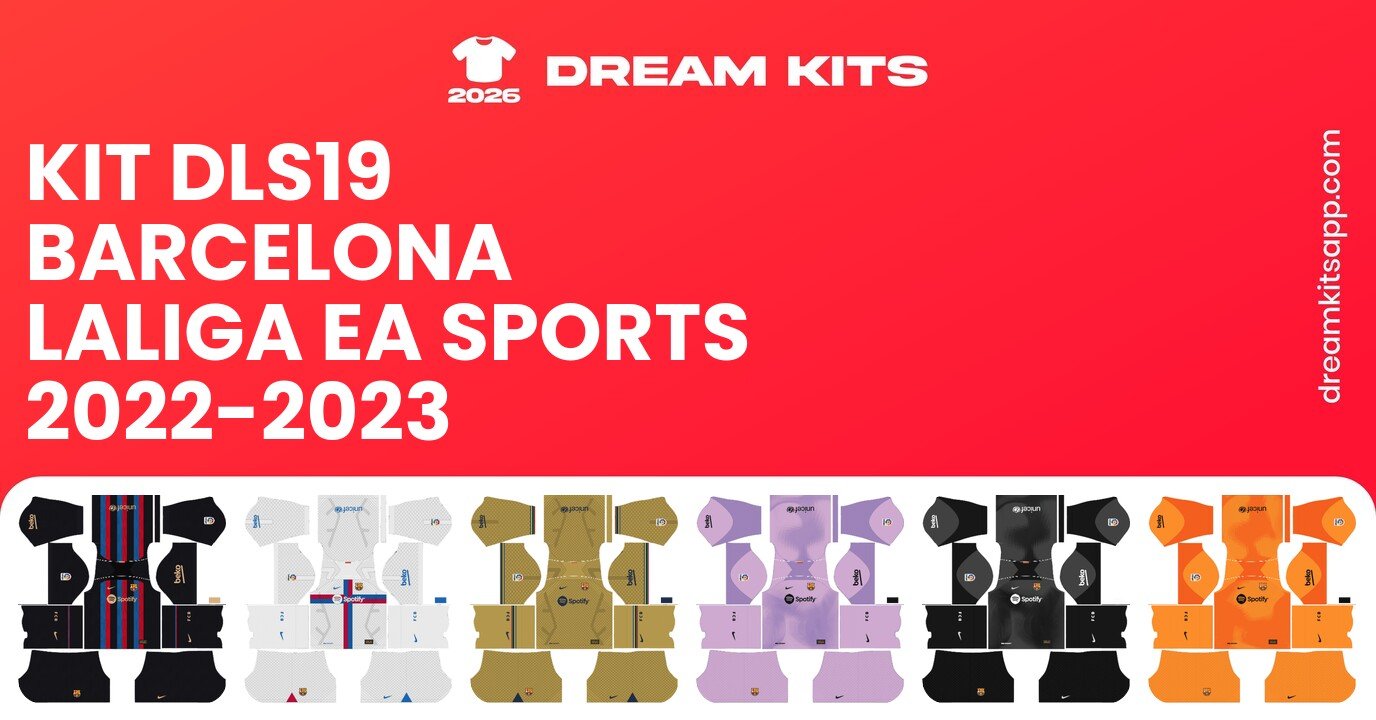 Barcelona Kits LaLiga EA Sports 2022-2023 DLS19
