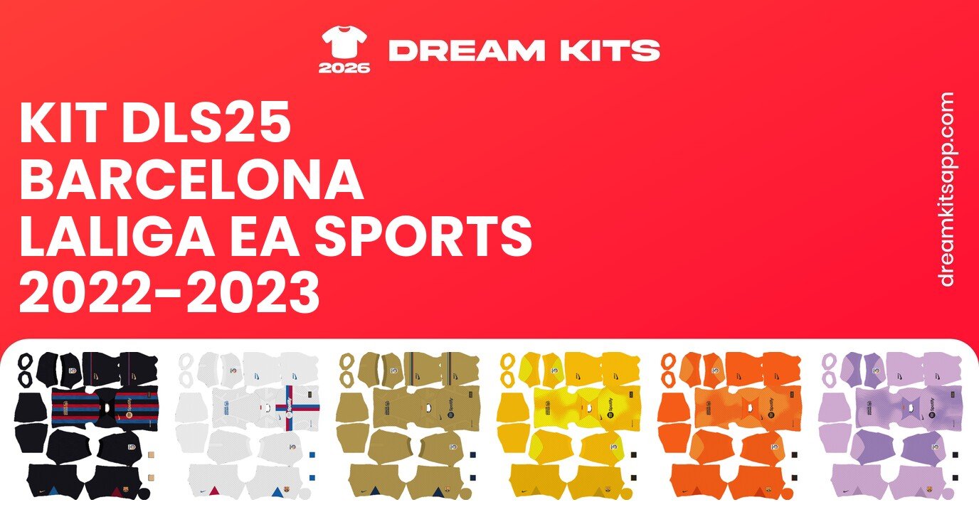 Barcelona Kits LaLiga EA Sports 2022-2023 DLS25