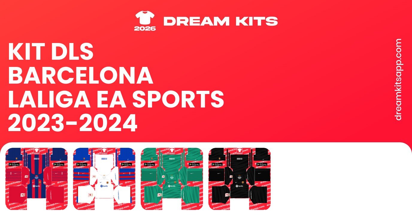 Barcelona Kits LaLiga EA Sports 2023-2024 DLSC