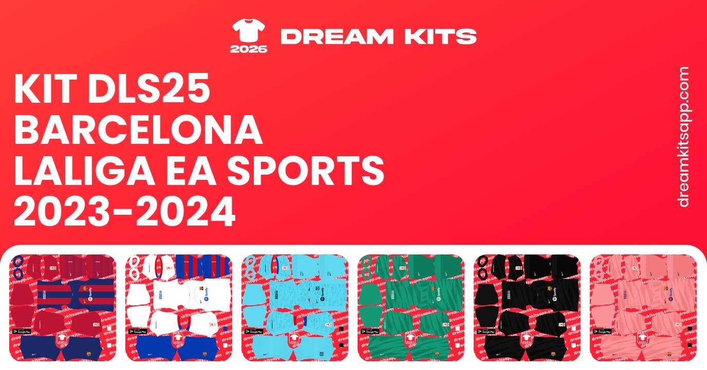 Barcelona Kits LaLiga EA Sports 2023-2024 DLS25