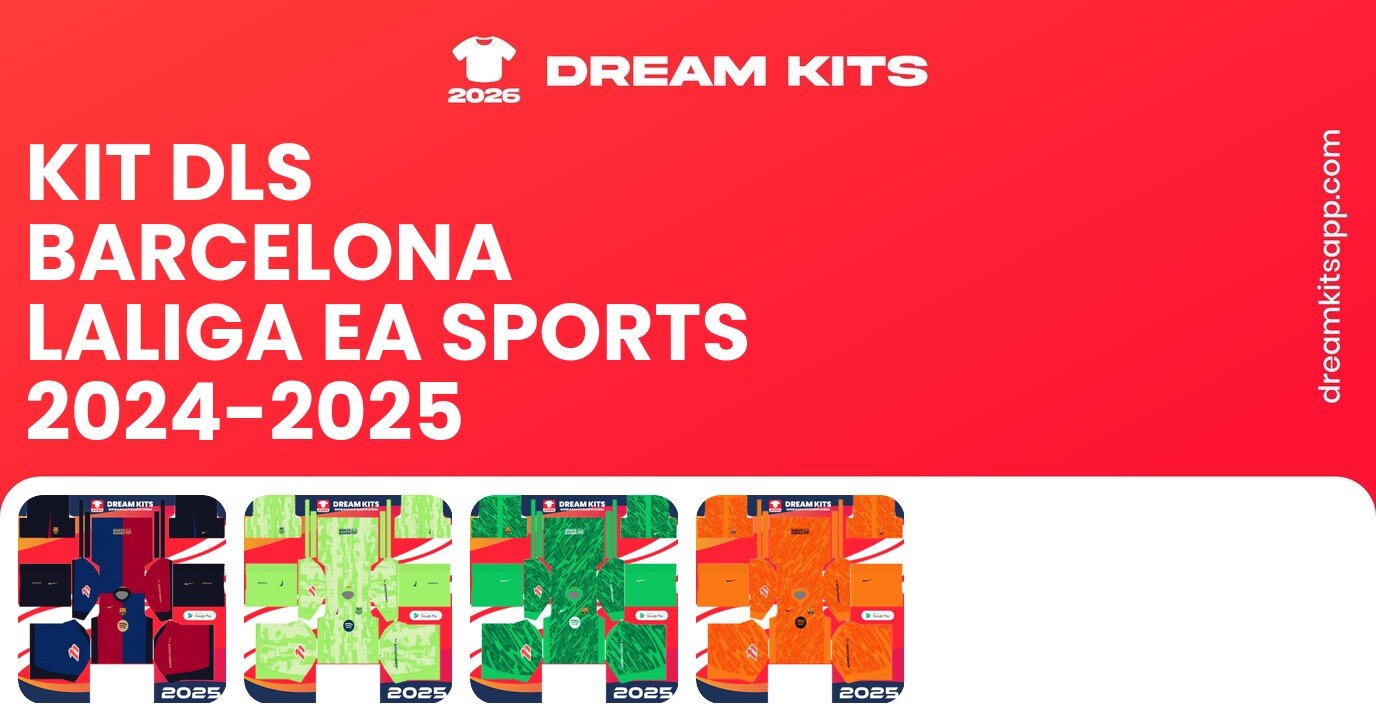 Barcelona Kits LaLiga EA Sports 2024-2025 DLSC