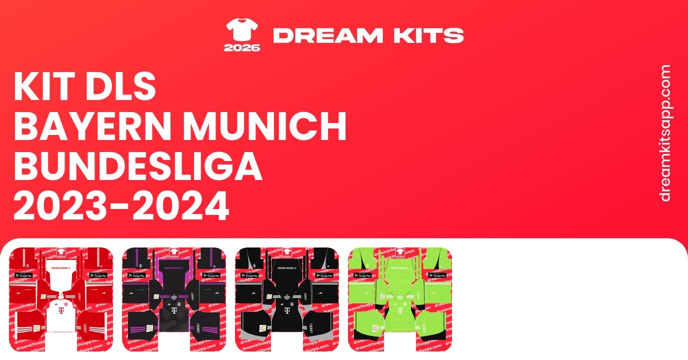 Bayern Munich Kits Bundesliga 2023-2024 DLSC