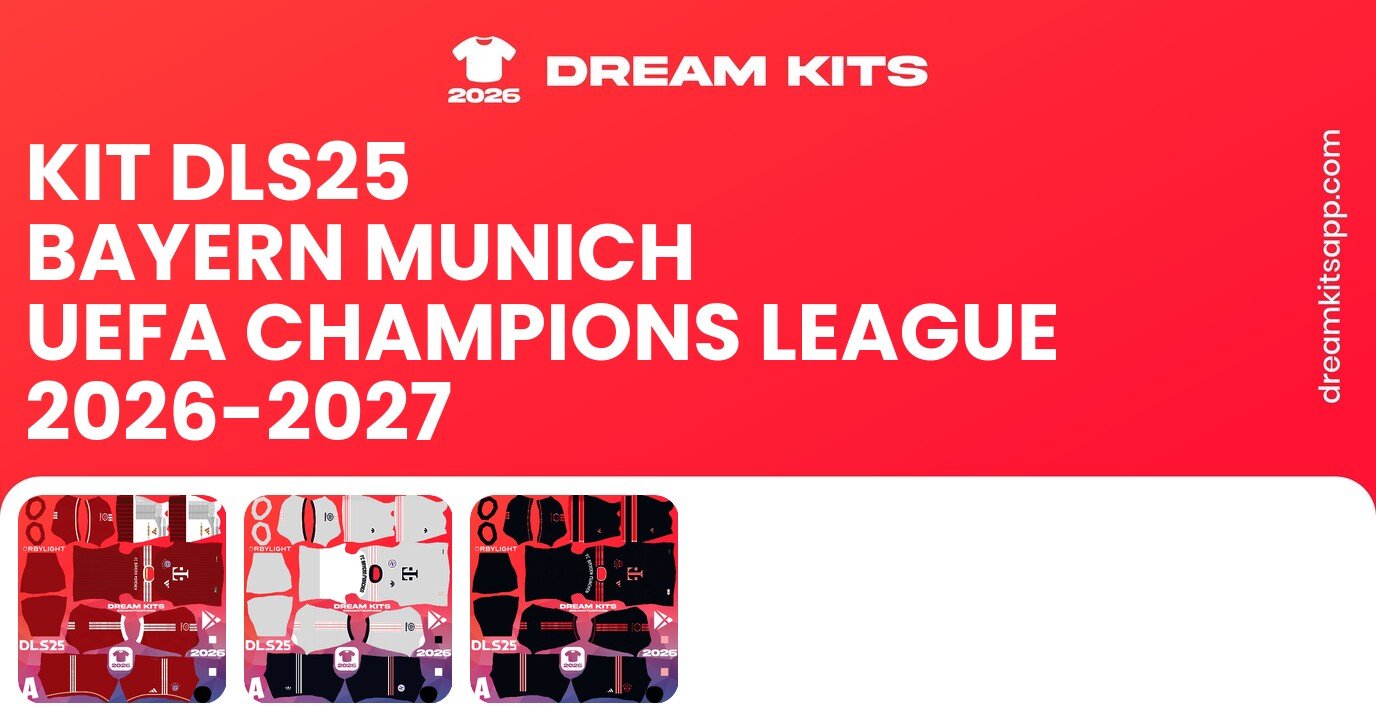 Bayern Munich Kits UEFA Champions League 2026-2027 DLS26
