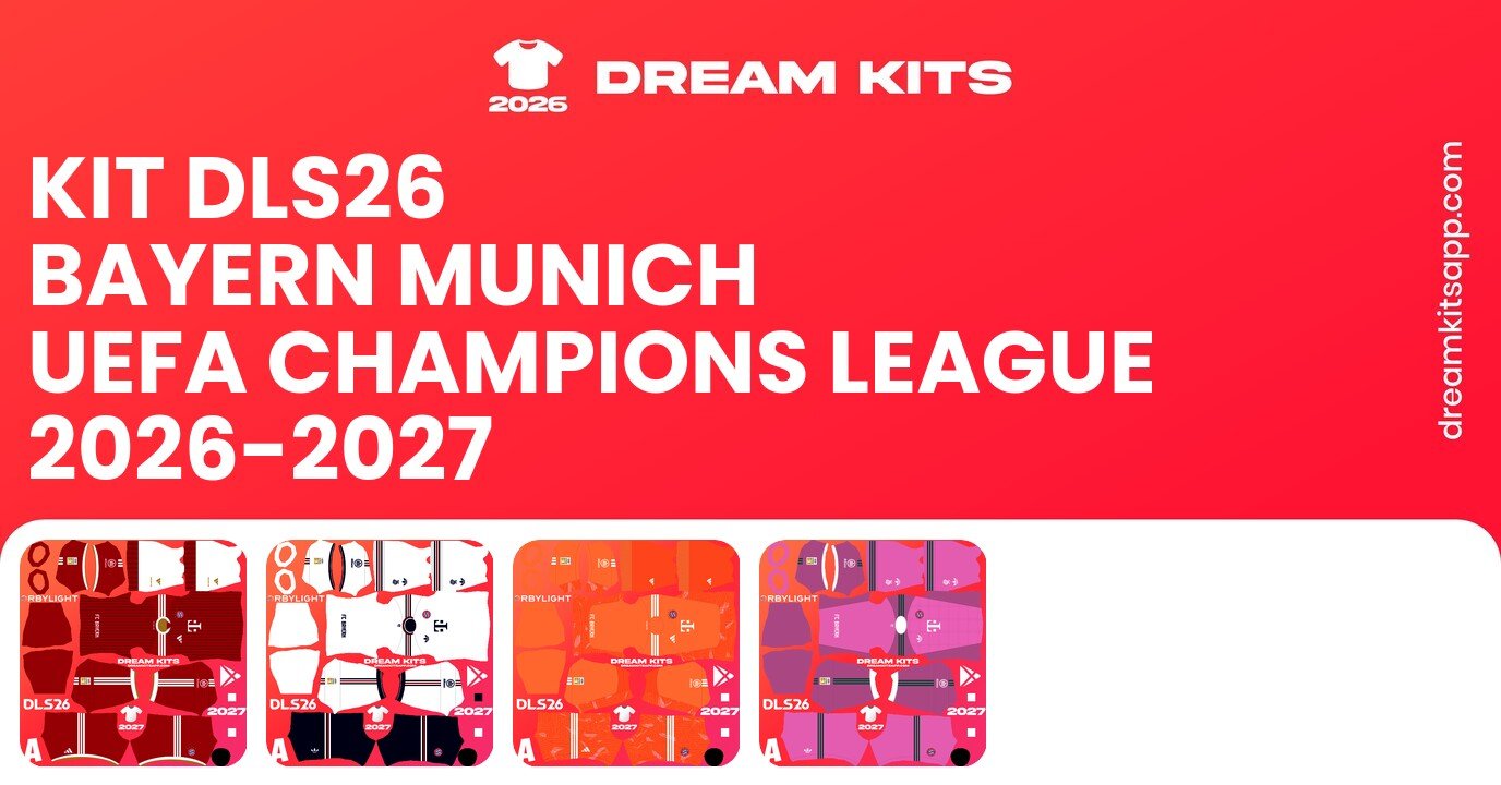 Bayern Munich Kits UEFA Champions League 2026-2027 DLS26