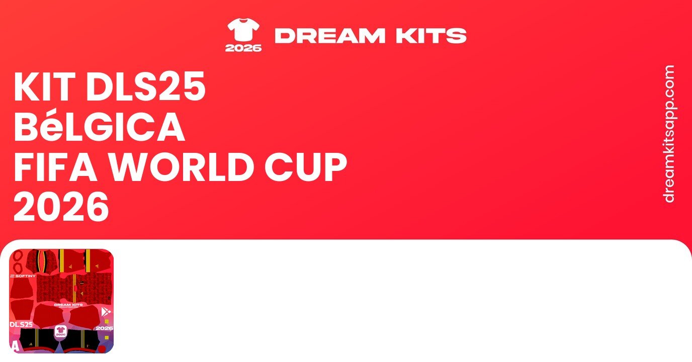 Belgium Kits FIFA World Cup 2026 DLS25