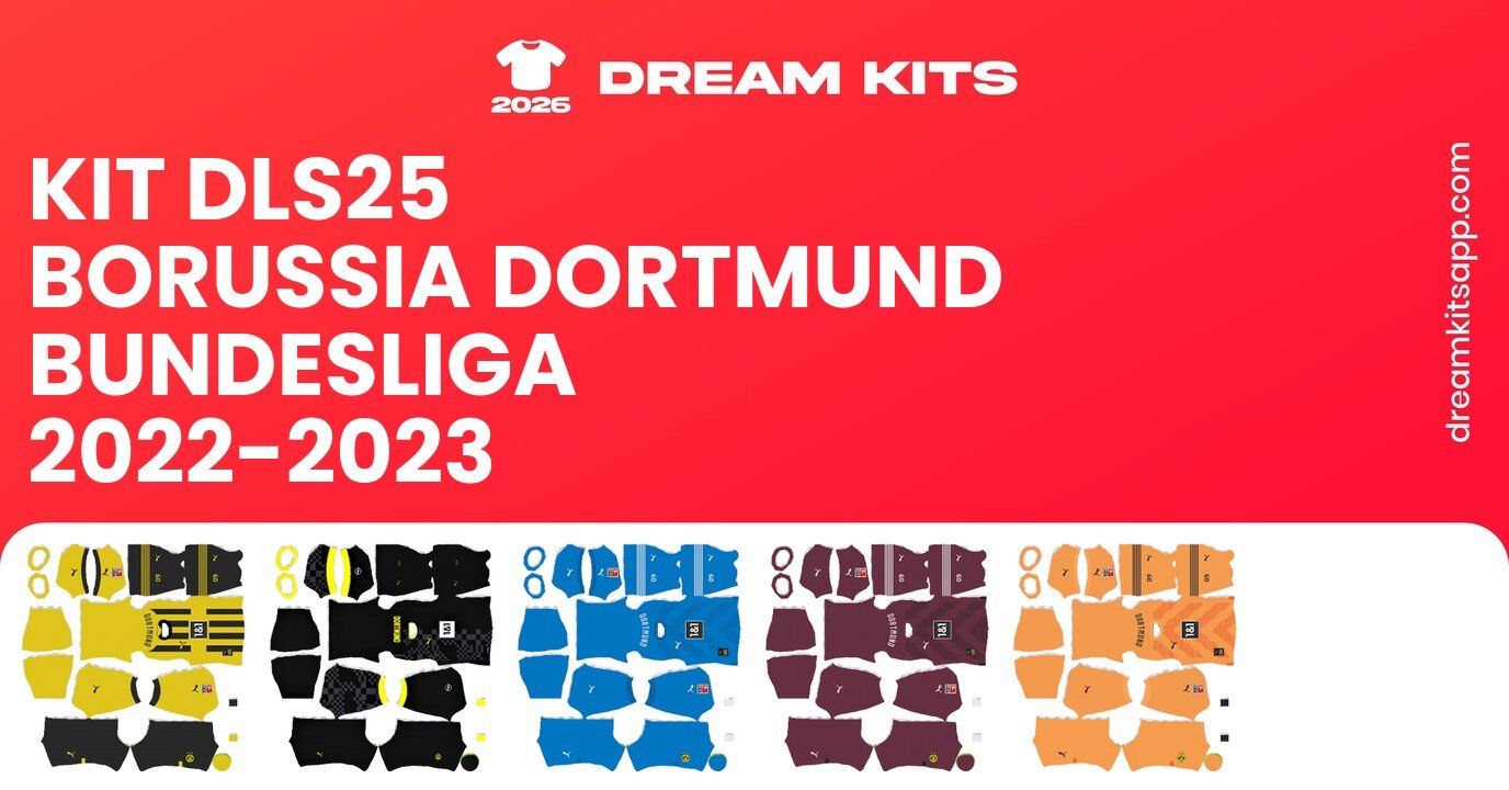 Borussia Dortmund Kits Bundesliga 2022-2023 DLS25
