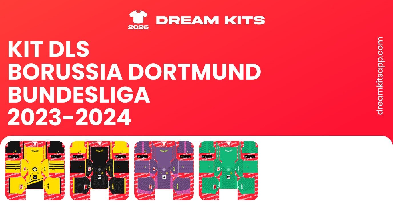 Borussia Dortmund Kits Bundesliga 2023-2024 DLSC