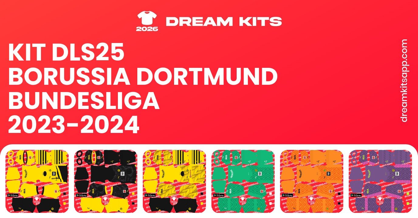 Borussia Dortmund Kits Bundesliga 2023-2024 DLS25