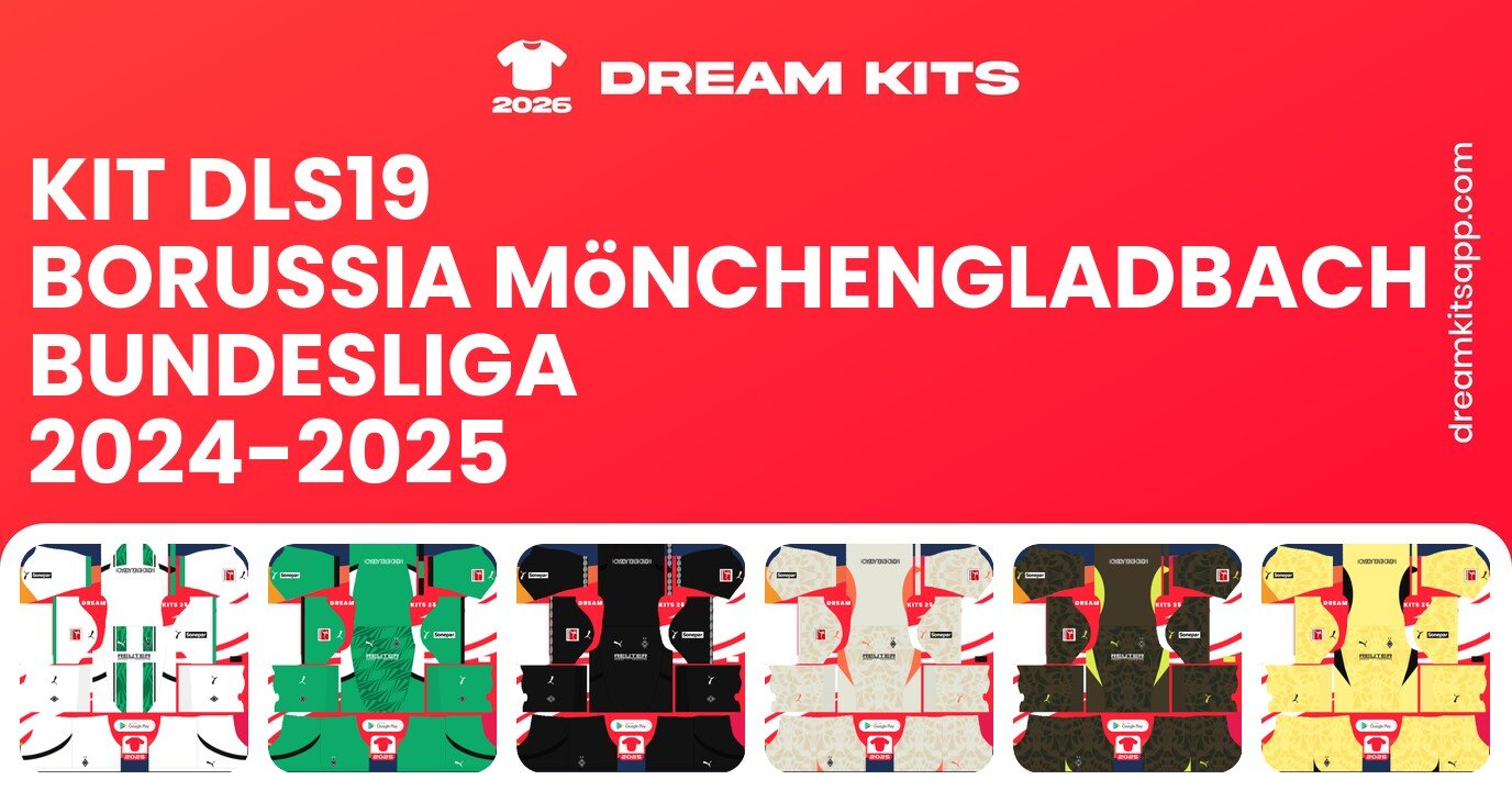 Borussia Mönchengladbach Kits Bundesliga 2024-2025 DLS19