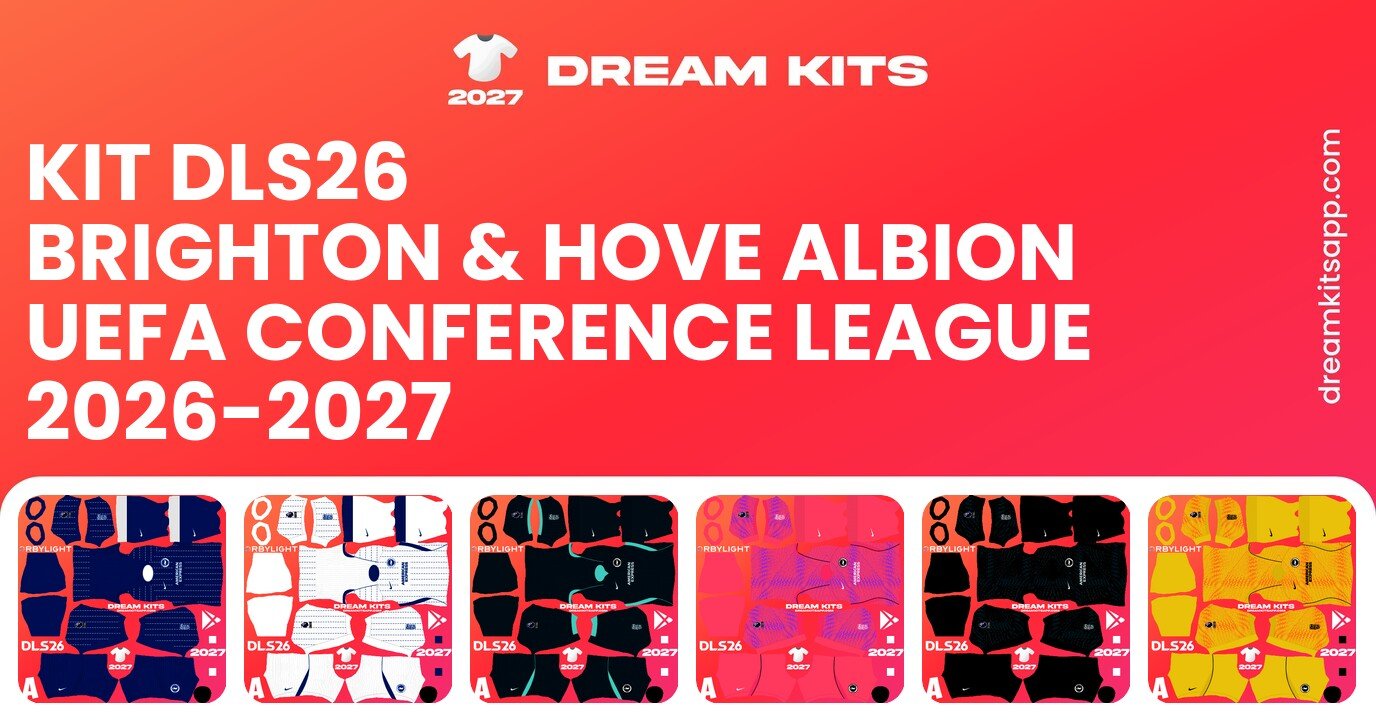 Brighton & Hove Albion Kits UEFA Conference League 2026-2027 DLS26