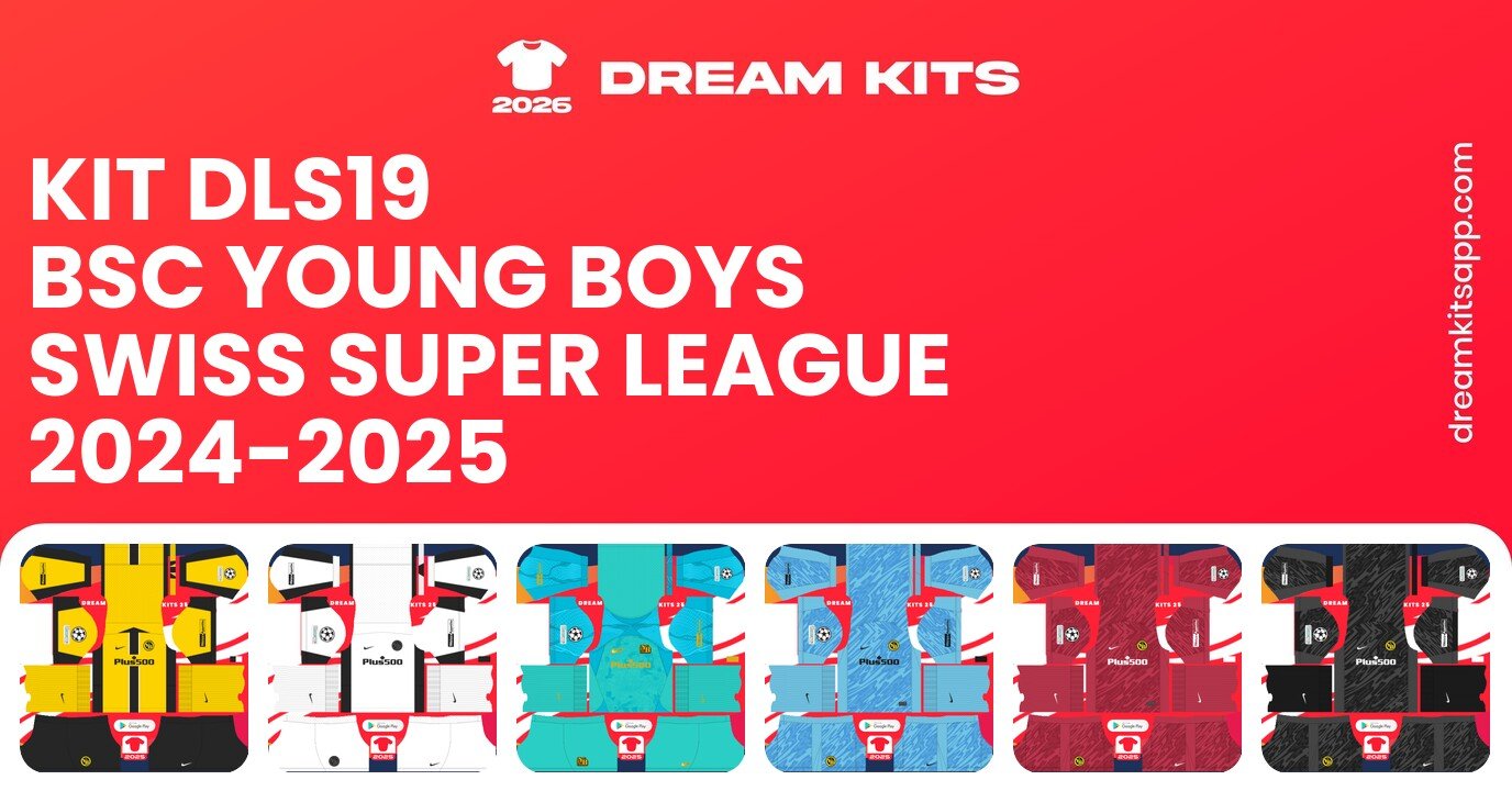 BSC Young Boys Kits Swiss Super League 2024-2025 DLS19