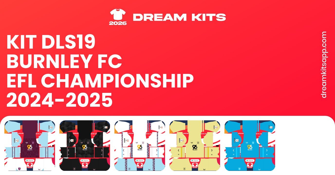 Burnley FC Kits EFL Championship 2024-2025 DLS19