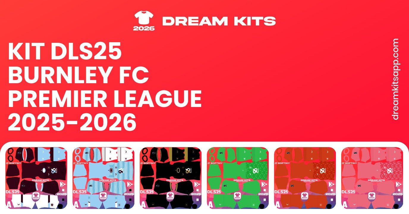 Burnley FC Kits Premier League 2025-2026 DLS25