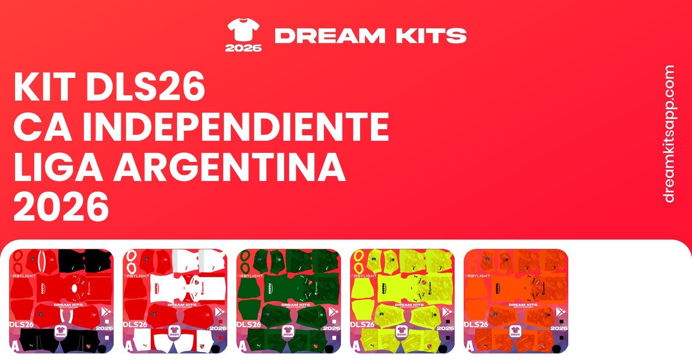 CA Independiente Kits Liga Argentina 2026 DLS26