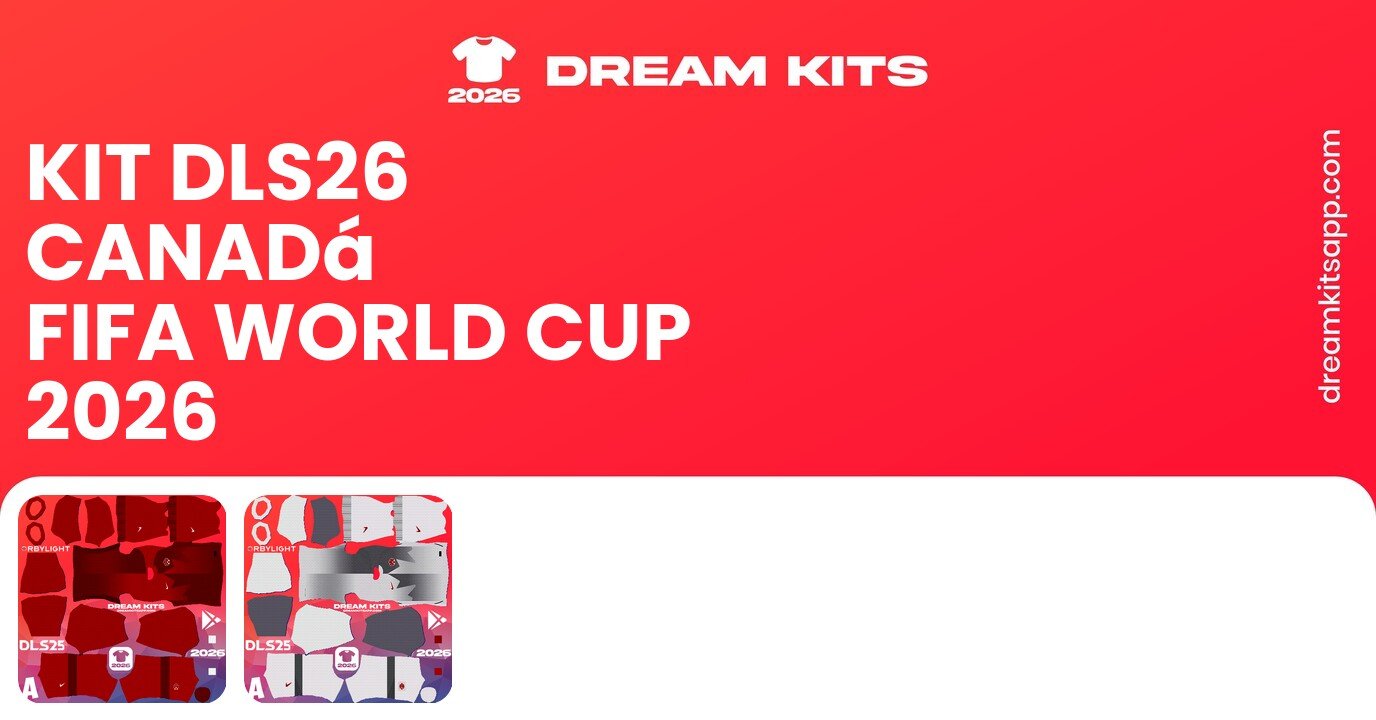Canadá Kits FIFA World Cup 2026 DLS26
