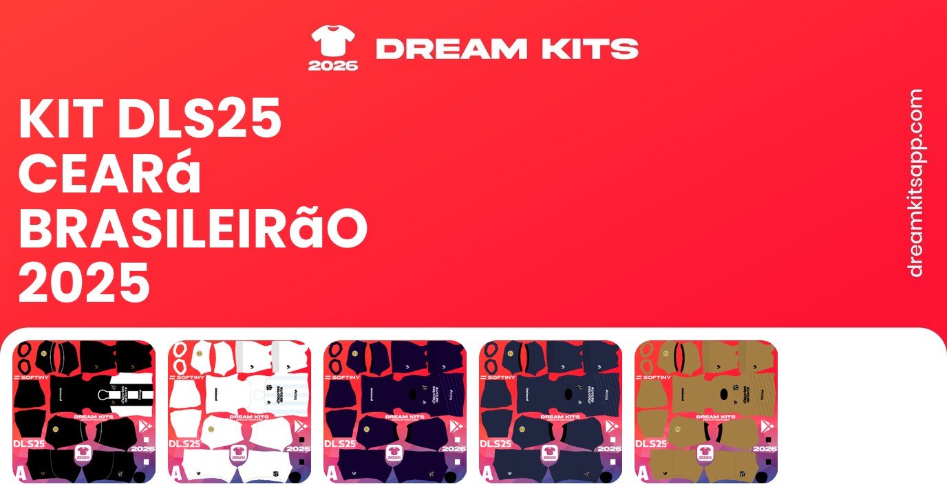 Ceará Kits Brasileirão 2025 DLS25