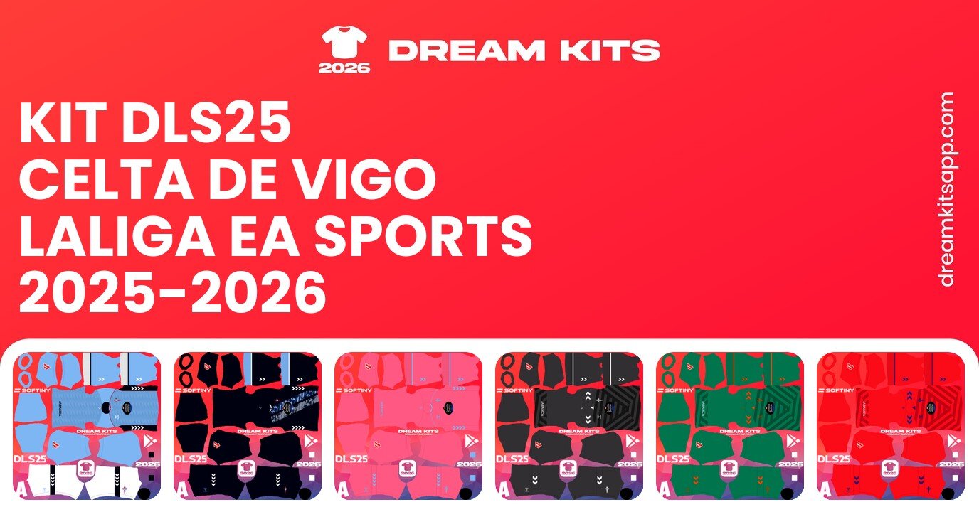 Celta de Vigo Kits LaLiga EA Sports 2025-2026 DLS25