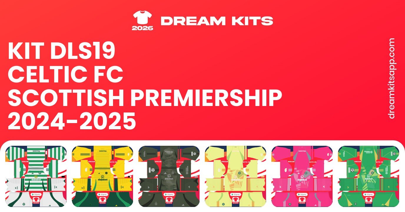 Celtic FC Kits Scottish Premiership 2024-2025 DLS19