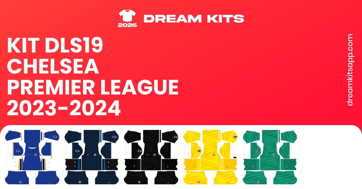 Chelsea Kits Premier League 2023-2024 DLS19
