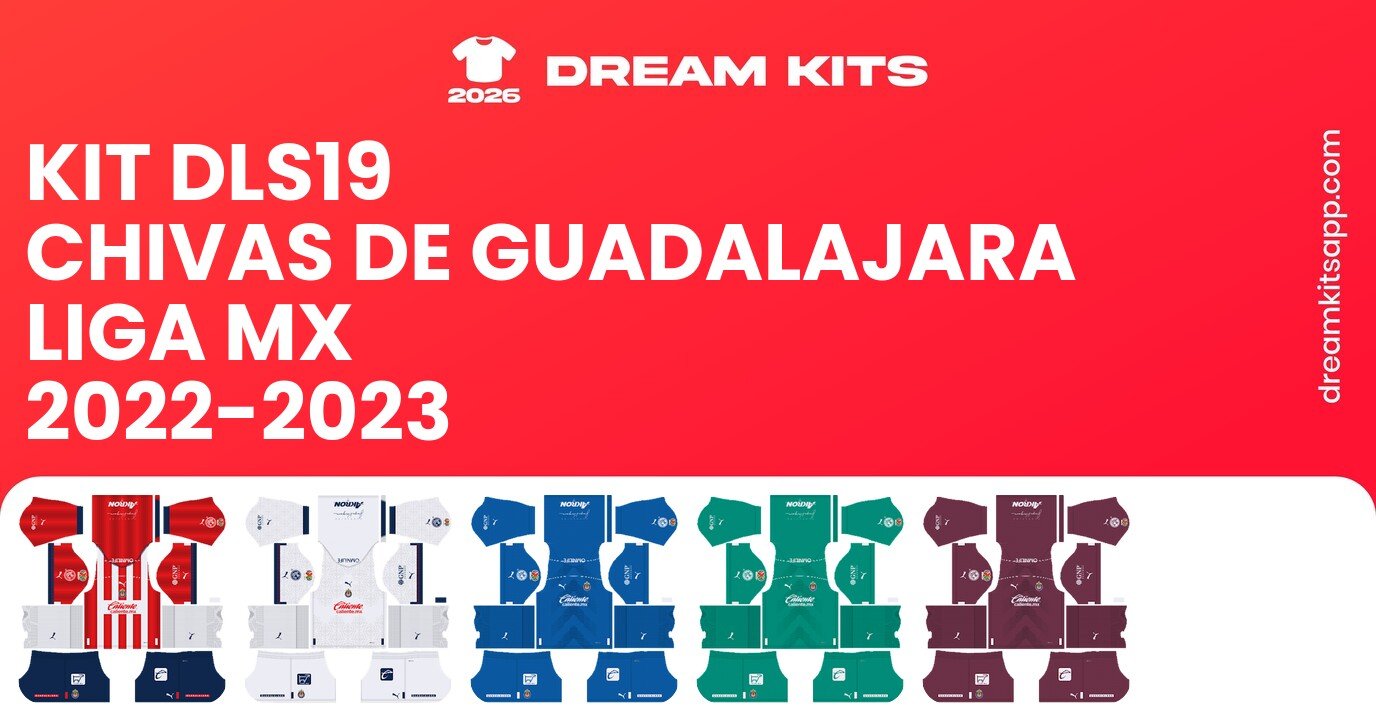 Chivas de Guadalajara Kits Liga MX 2022-2023 DLS19