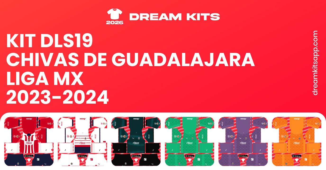 Chivas de Guadalajara Kits Liga MX 2023-2024 DLS19