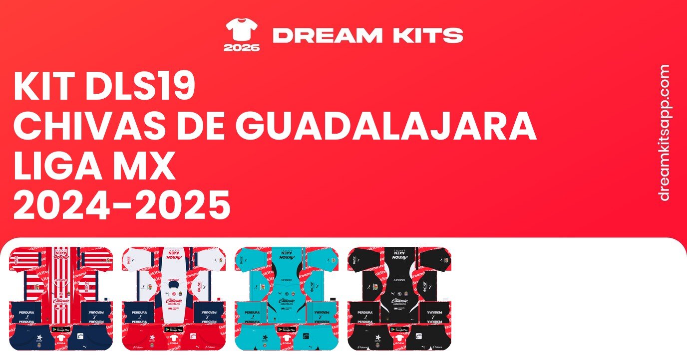 Chivas de Guadalajara Kits Liga MX 2024-2025 DLS19